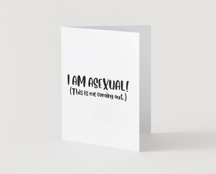 I Am Asexual!