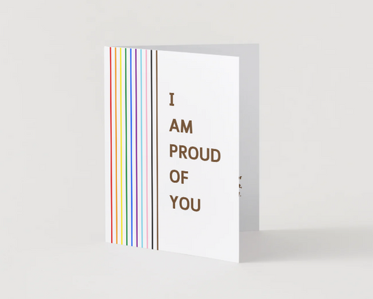 I Am Proud of You