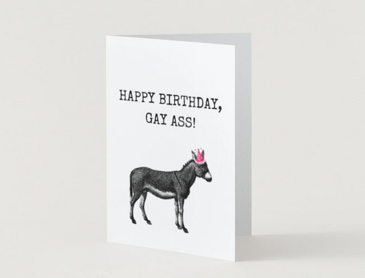 Happy Birthday, Gay Ass!