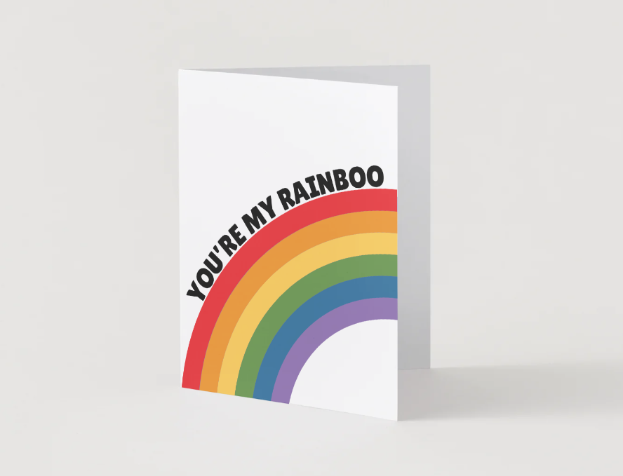 You're My Rainboo!